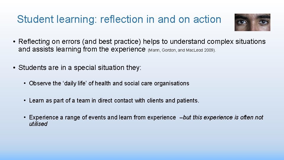 Student learning: reflection in and on action • Reflecting on errors (and best practice)