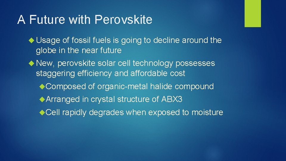 A Future with Perovskite Usage of fossil fuels is going to decline around the