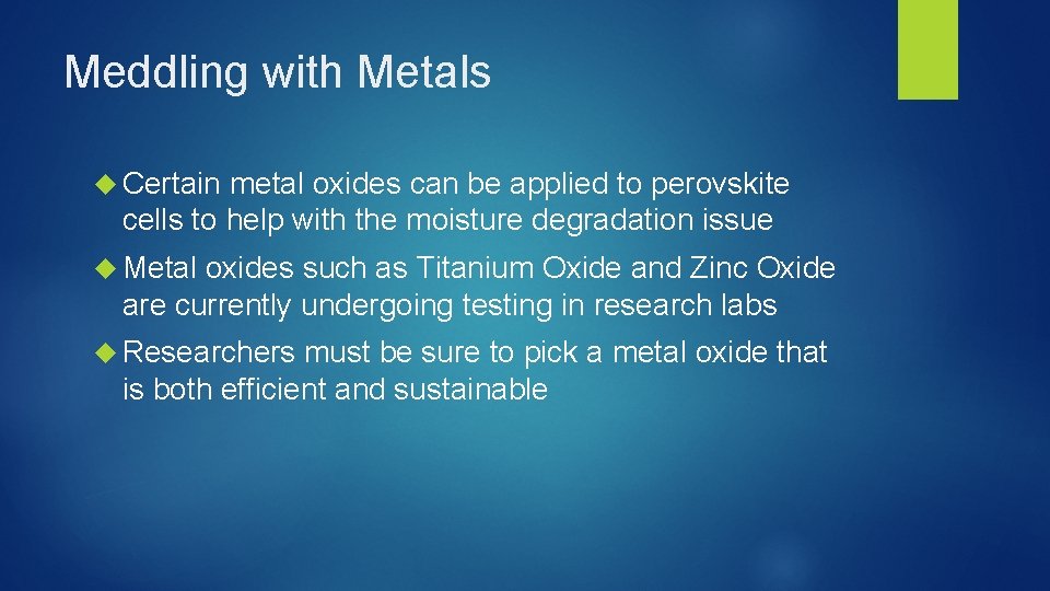 Meddling with Metals Certain metal oxides can be applied to perovskite cells to help
