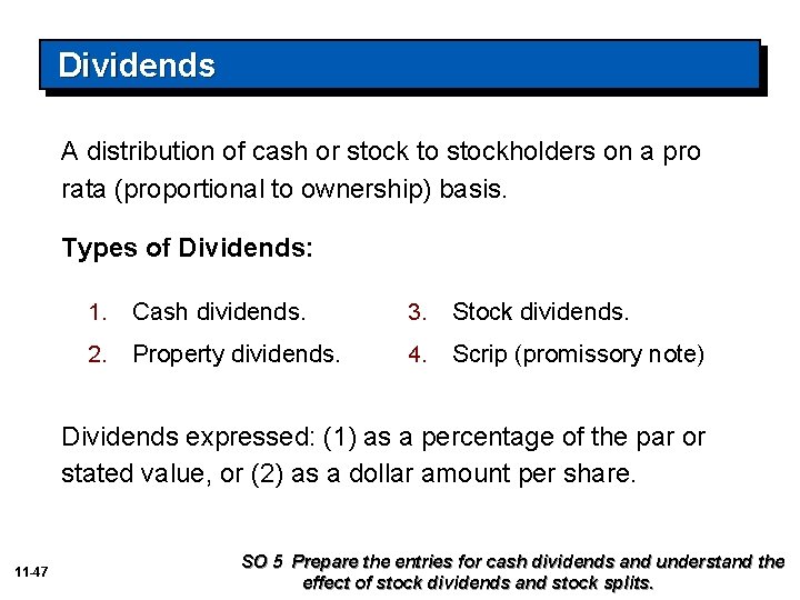 Dividends A distribution of cash or stock to stockholders on a pro rata (proportional