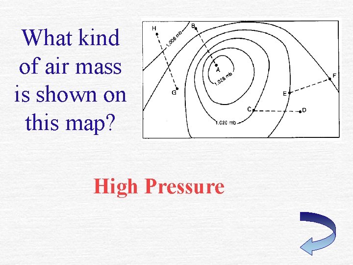 What kind of air mass is shown on this map? High Pressure 