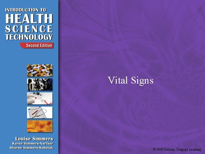 Vital Signs © 2009 Delmar, Cengage Learning 