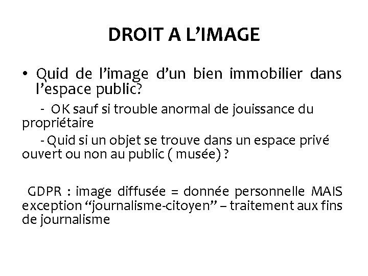 DROIT A L’IMAGE • Quid de l’image d’un bien immobilier dans l’espace public? -