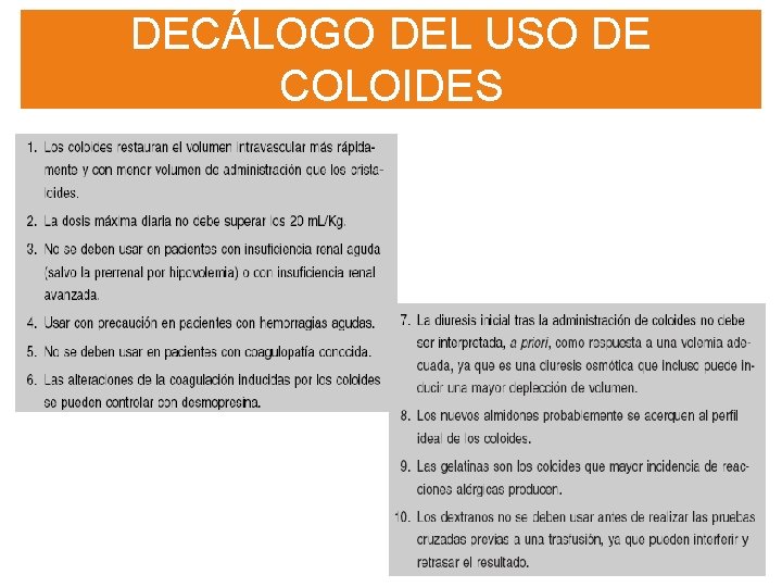 DECÁLOGO DEL USO DE COLOIDES 