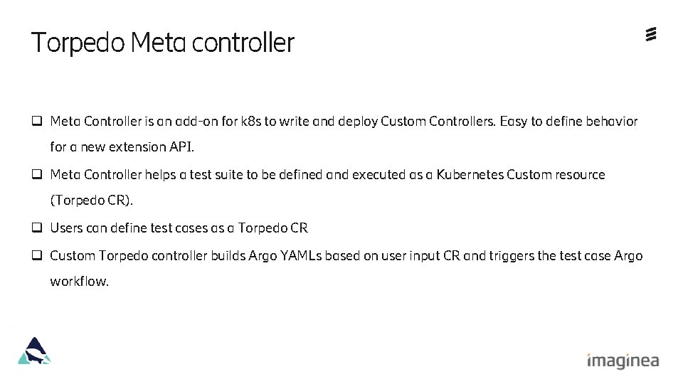 Torpedo Meta controller q Meta Controller is an add-on for k 8 s to
