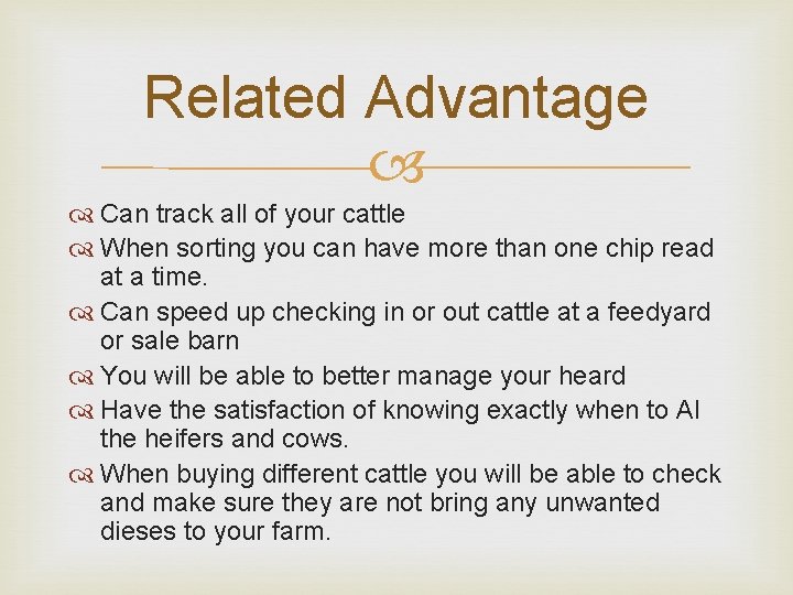 Related Advantage Can track all of your cattle When sorting you can have more Related Advantage Can track all of your cattle When sorting you can have more