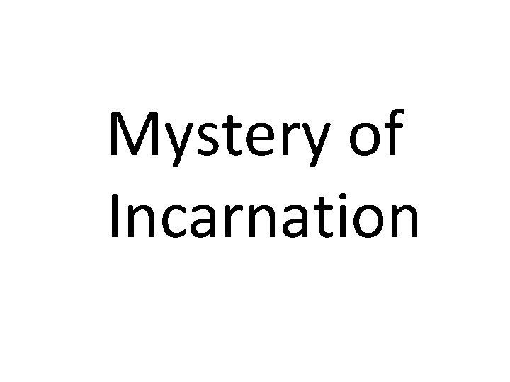 Mystery of Incarnation 