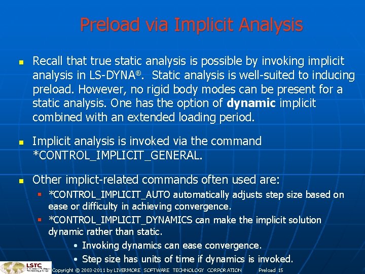 Preload via Implicit Analysis n n n Recall that true static analysis is possible Preload via Implicit Analysis n n n Recall that true static analysis is possible