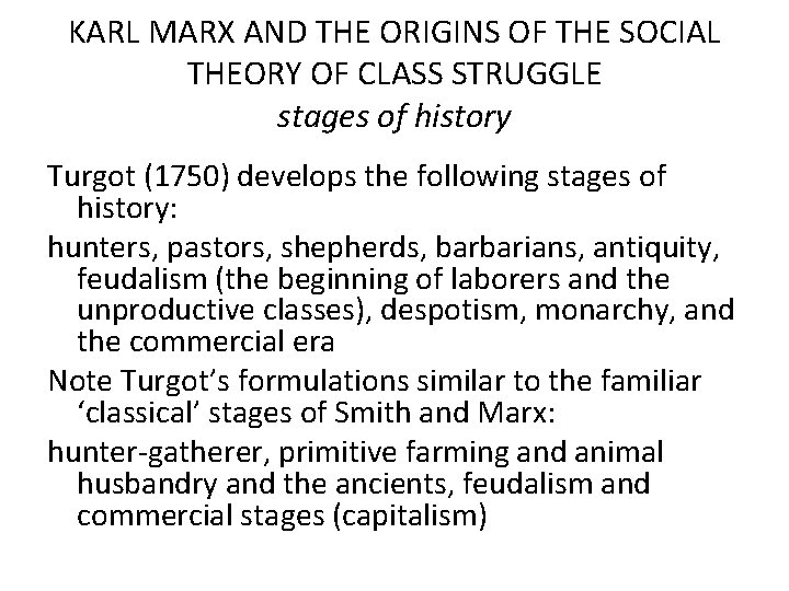 KARL MARX AND THE ORIGINS OF THE SOCIAL THEORY OF CLASS STRUGGLE stages of KARL MARX AND THE ORIGINS OF THE SOCIAL THEORY OF CLASS STRUGGLE stages of