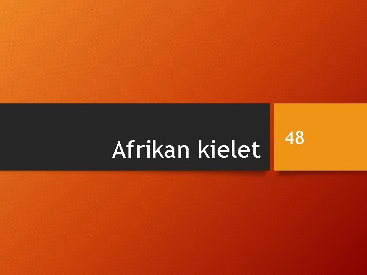 Afrikan kielet 48 