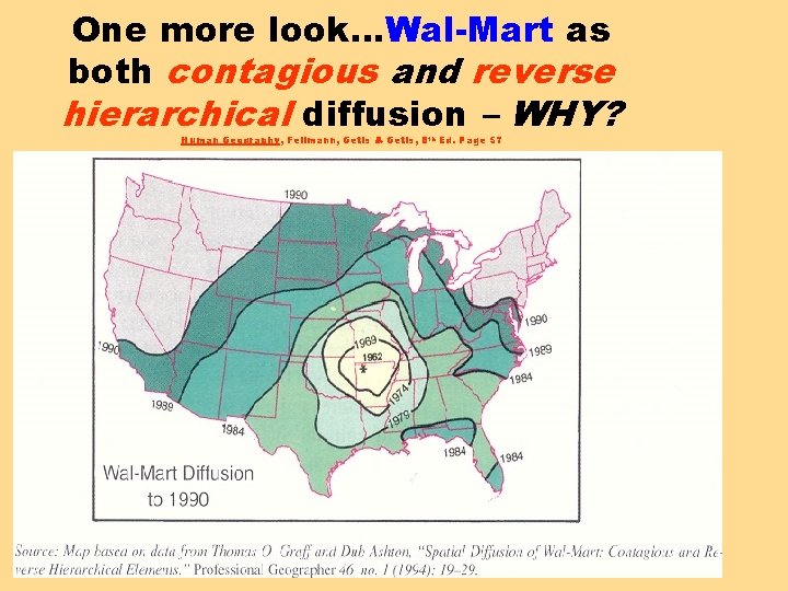 One more look…Wal-Mart as both contagious and reverse hierarchical diffusion – WHY? Human Geography,