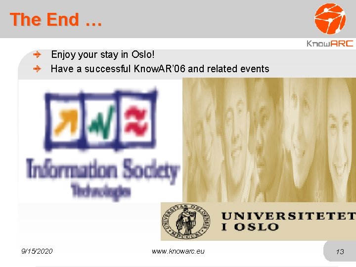 The End … Enjoy your stay in Oslo! Have a successful Know. AR’ 06