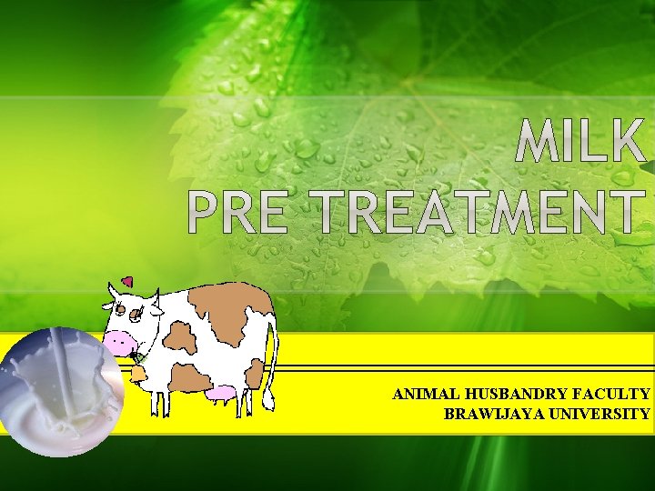 ANIMAL HUSBANDRY FACULTY BRAWIJAYA UNIVERSITY 