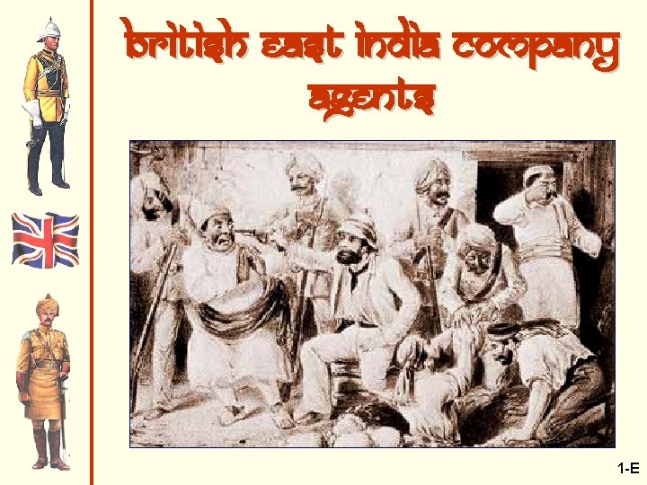 British East India Company Agents 1 -E 