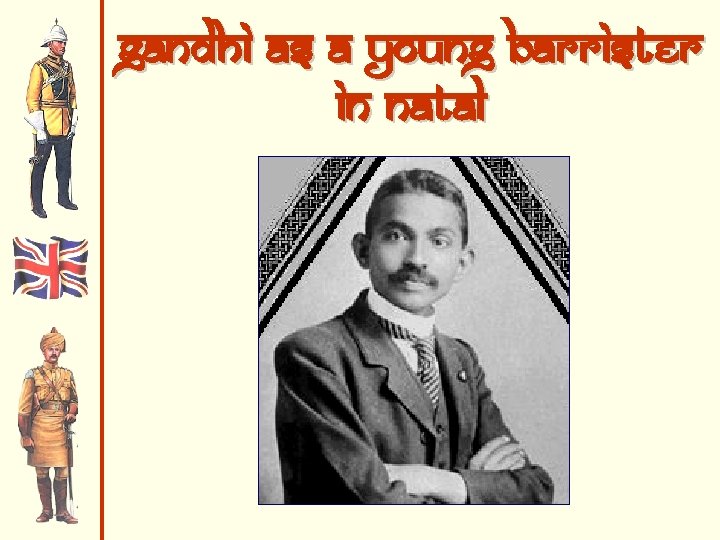 Gandhi as a Young Barrister in Natal 