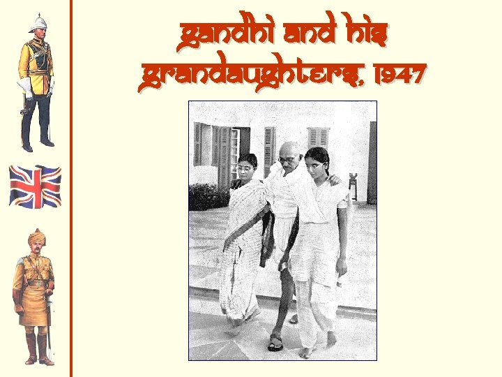 Gandhi and His Grandaughters, 1947 