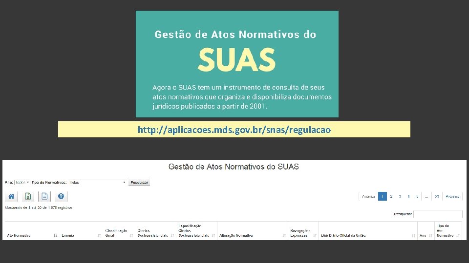 http: //aplicacoes. mds. gov. br/snas/regulacao 
