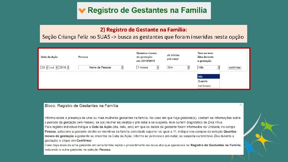 2) Registro de Gestante na Família: Seção Criança Feliz no SUAS -> busca as