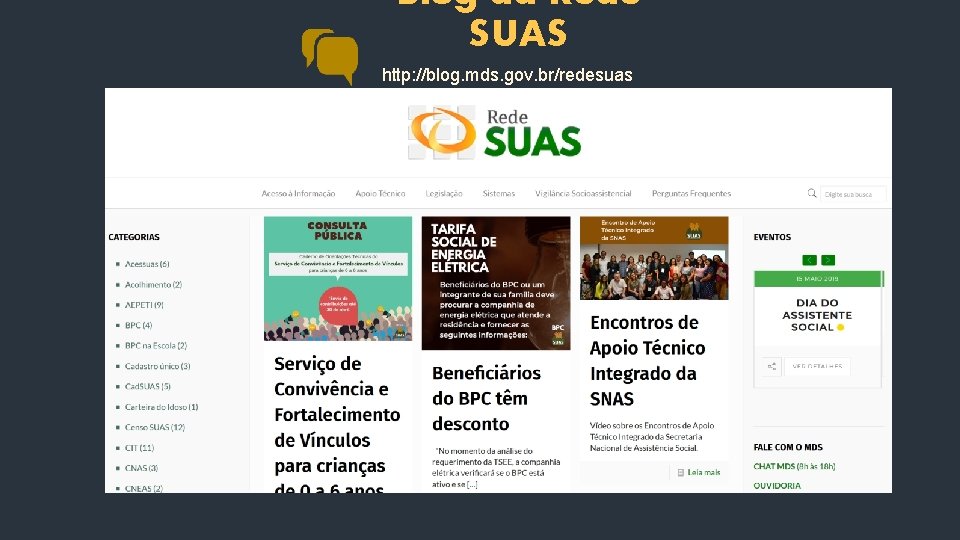 Blog da Rede SUAS http: //blog. mds. gov. br/redesuas 