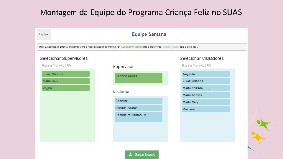 Montagem da Equipe do Programa Criança Feliz no SUAS 