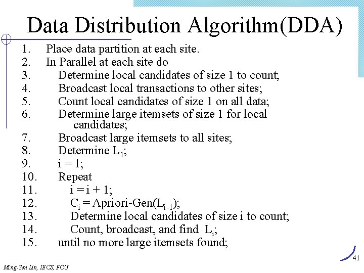 Data Distribution Algorithm(DDA) 1. 2. 3. 4. 5. 6. 7. 8. 9. 10. 11.