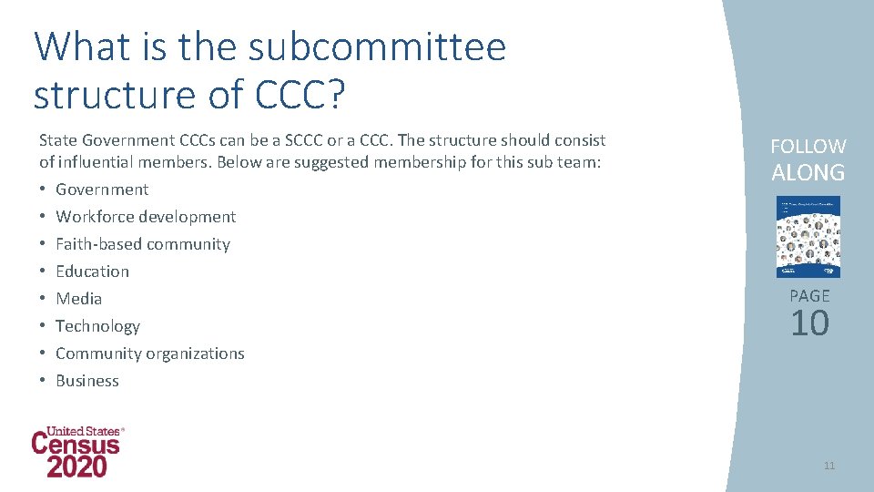What is the subcommittee structure of CCC? State Government CCCs can be a SCCC