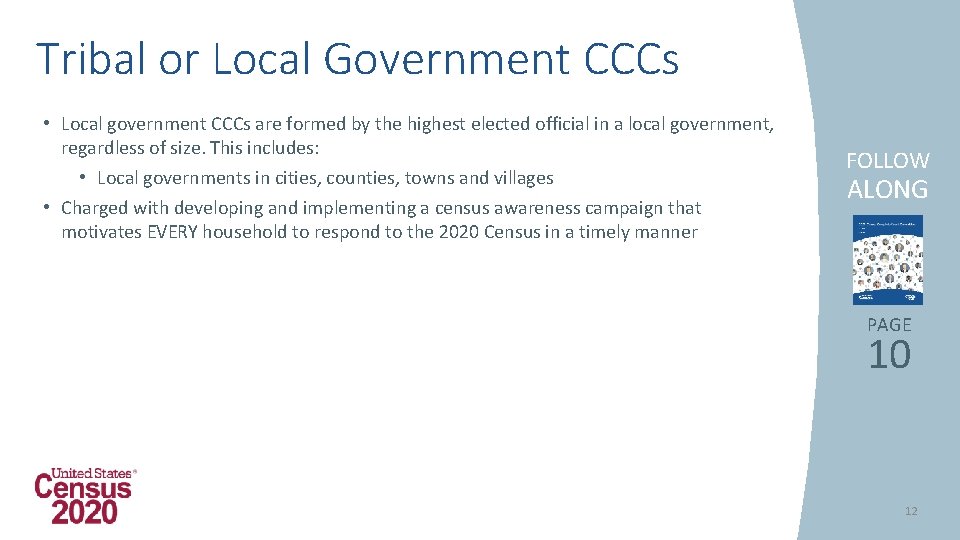 Tribal or Local Government CCCs • Local government CCCs are formed by the highest