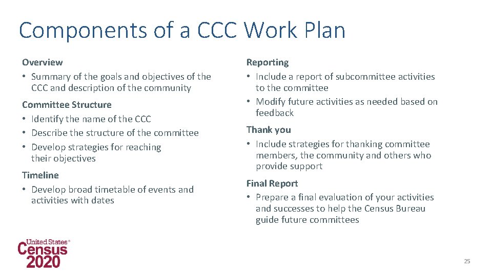 Components of a CCC Work Plan Overview • Summary of the goals and objectives