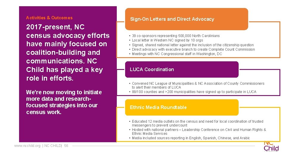 Activities & Outcomes 2017 -present, NC census advocacy efforts have mainly focused on coalition-building