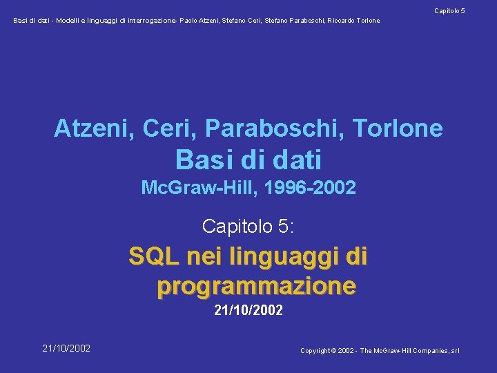 Capitolo 5 Basi di dati - Modelli e linguaggi di interrogazione- Paolo Atzeni, Stefano