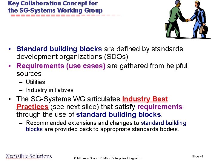 Key Collaboration Concept for the SG-Systems Working Group • Standard building blocks are defined