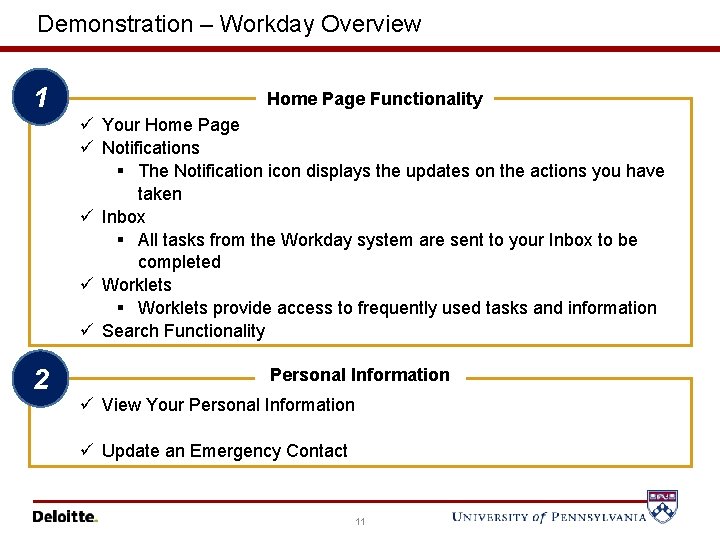 Demonstration – Workday Overview 1 Home Page Functionality ü Your Home Page ü Notifications