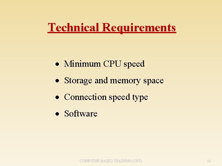 Technical Requirements · Minimum CPU speed · Storage and memory space · Connection speed