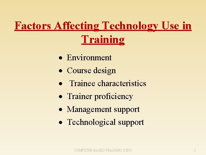 Factors Affecting Technology Use in Training · Environment · Course design · Trainee characteristics