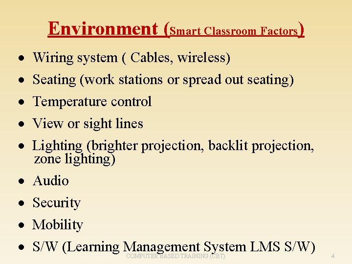 Environment (Smart Classroom Factors) · Wiring system ( Cables, wireless) · Seating (work stations