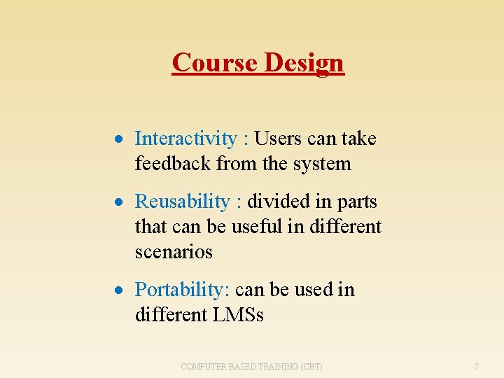 Course Design · Interactivity : Users can take feedback from the system · Reusability