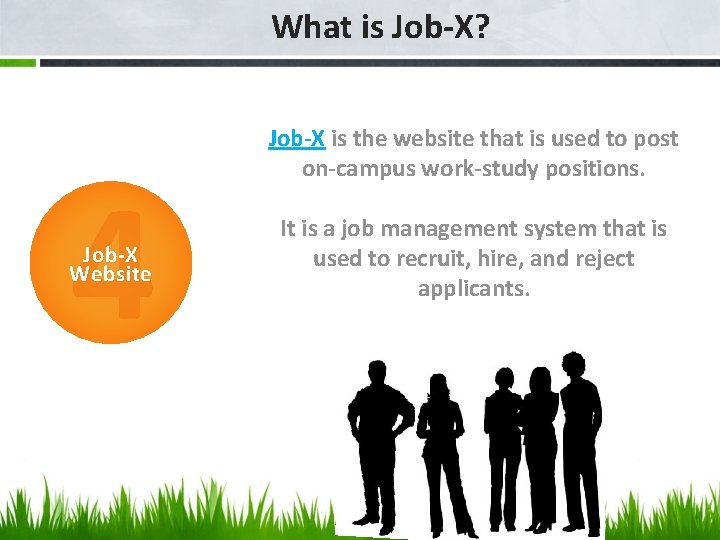 What is Job-X? 4 Job-X Website Job-X is the website that is used to