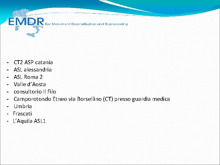 - CT 2 ASP catania - ASL alessandria - ASL Roma 2 - Valle - CT 2 ASP catania - ASL alessandria - ASL Roma 2 - Valle