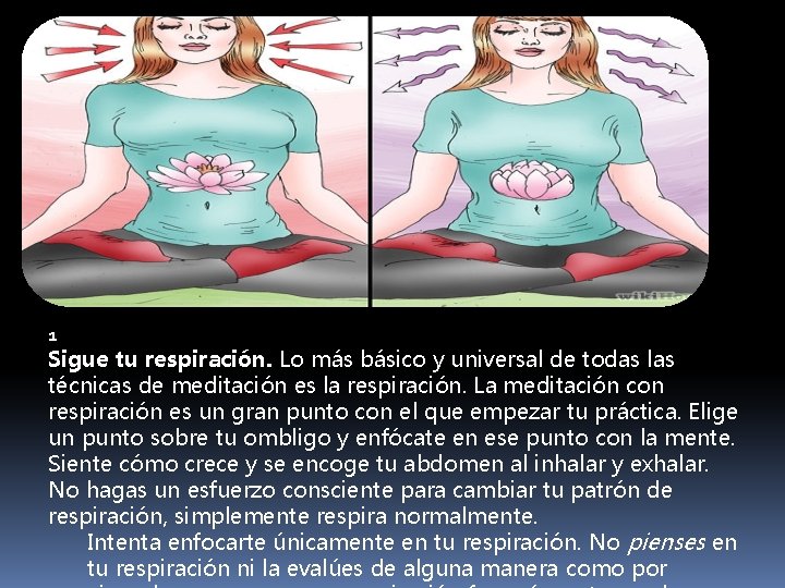 1 Sigue tu respiración. Lo más básico y universal de todas las técnicas de