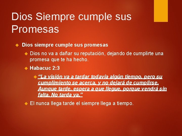 Dios Siempre cumple sus Promesas Dios siempre cumple sus promesas Dios no va a