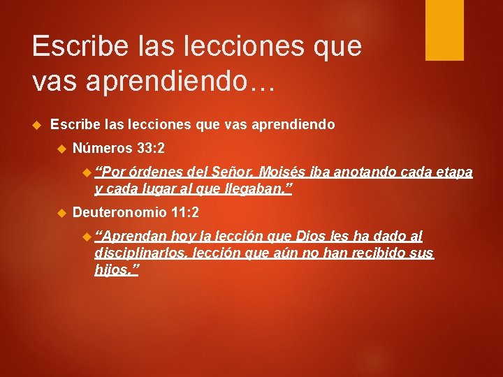 Escribe las lecciones que vas aprendiendo… Escribe las lecciones que vas aprendiendo Números 33: