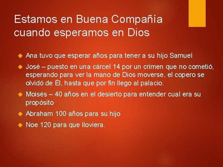 Estamos en Buena Compañía cuando esperamos en Dios Ana tuvo que esperar años para