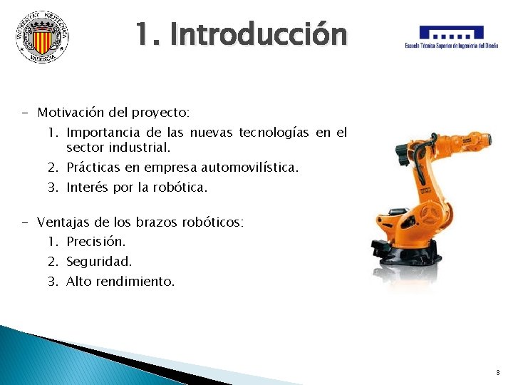 1. Introducción - Motivación del proyecto: 1. Importancia de las nuevas tecnologías en el