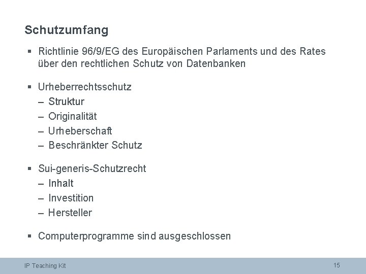 Schutzumfang § Richtlinie 96/9/EG des Europäischen Parlaments und des Rates über den rechtlichen Schutz