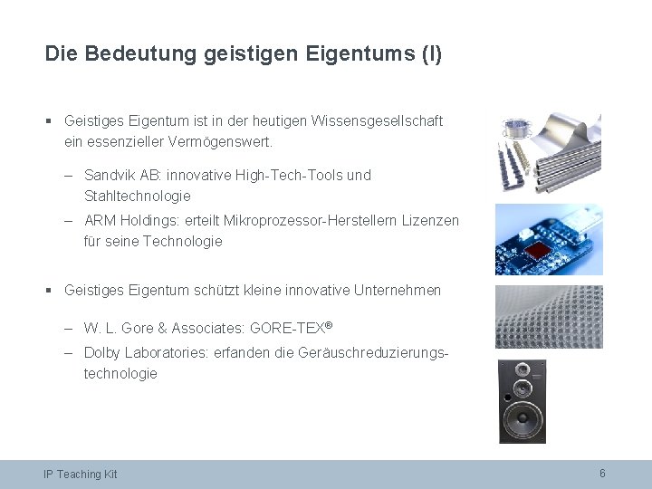 Die Bedeutung geistigen Eigentums (I) § Geistiges Eigentum ist in der heutigen Wissensgesellschaft ein