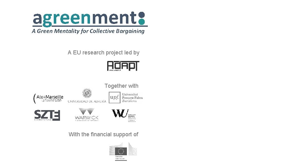 agreenment A Green Mentality for Collective Bargaining A EU research project led by Together