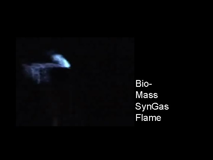 Bio. Mass Syn. Gas Flame 