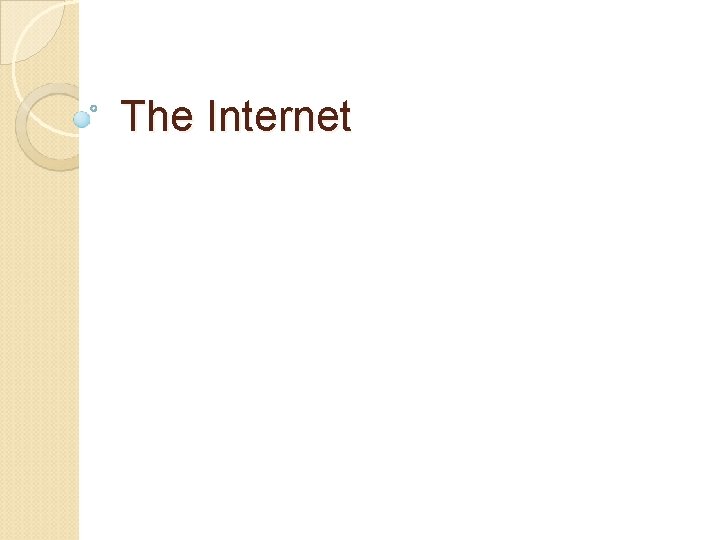 The Internet 