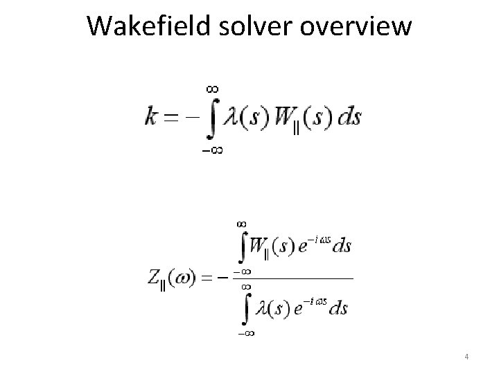 Wakefield solver overview 4 