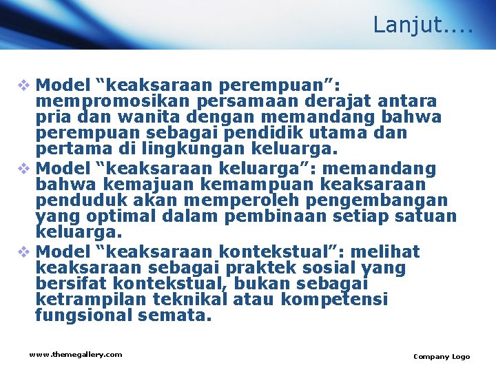Lanjut. . v Model “keaksaraan perempuan”: mempromosikan persamaan derajat antara pria dan wanita dengan